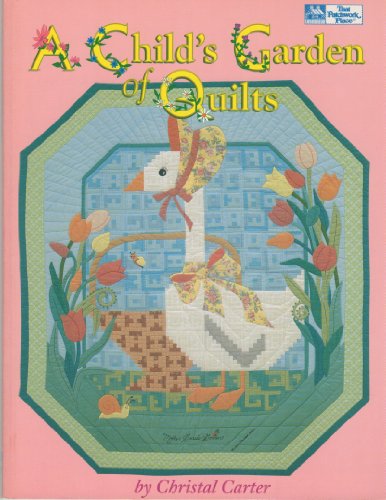 Stock image for A Child's Garden of Quilts for sale by Front Cover Books