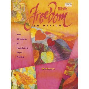 9781564771025: Freedom in Design: New Directions in Foundation Paper Piecing
