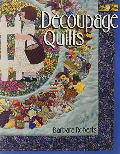 Stock image for Decoupage Quilts for sale by Stillwaters Environmental Ctr of the Great Peninsula Conservancy