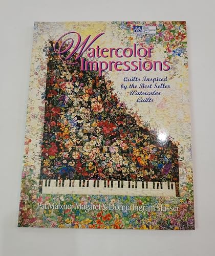 Imagen de archivo de Watercolor Impressions: Quilts Inspired by the Bestseller Watercolor Quilts a la venta por SecondSale