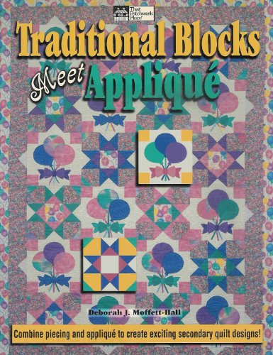 Beispielbild fr Traditional Blocks Meet Applique zum Verkauf von Wonder Book