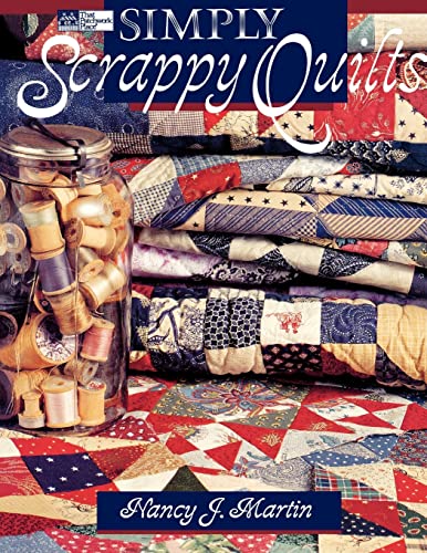 Beispielbild fr Simply Scrappy Quilts "Print on Demand Edition" zum Verkauf von Wonder Book