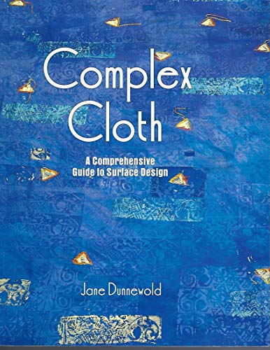 Complex Cloth A Comprehensive Guide to Surface Design