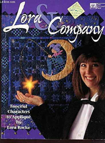 9781564771506: Lora & Company: Fanciful Characters to Applique