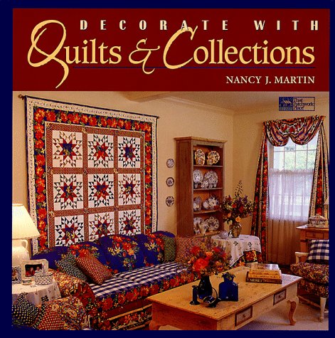 Beispielbild fr Decorate with Quilts and Collections zum Verkauf von Better World Books