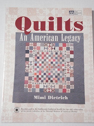 Beispielbild fr Quilts: An American Legacy zum Verkauf von Wonder Book