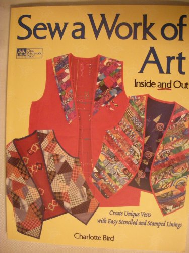 Imagen de archivo de Sew a Work of Art Inside and Out a la venta por Better World Books