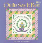 Imagen de archivo de Quilts Say it Best a la venta por Chequamegon Books