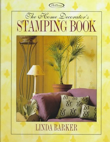 Stock image for The Home Decorator's Stamping Book for sale by Better World Books