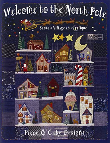 Beispielbild fr Welcome to the North Pole: Santa's Village in Appliqu zum Verkauf von Irish Booksellers
