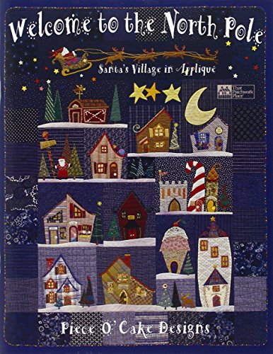 Imagen de archivo de Welcome to the North Pole: Santa's Village in Appliqu a la venta por Irish Booksellers