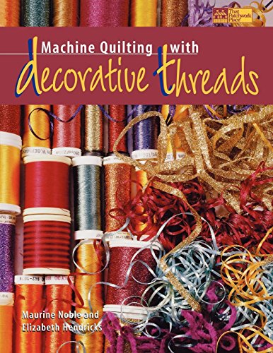 Beispielbild fr Machine Quilting with Decorative Threads zum Verkauf von Wonder Book