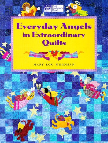 9781564772268: Everyday Angels in Extraordinary Quilts