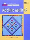 Stock image for Basic Quiltmaking Techniques for Machine Applique for sale by Better World Books