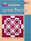 Basic Quiltmaking Techniques for Curved Piecing (9781564772527) by Peters, Paulette