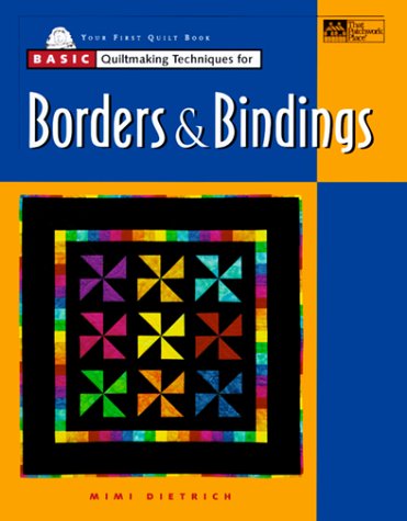 Stock image for Basic Quiltmaking Techniques for Borders & Bindings for sale by Gulf Coast Books