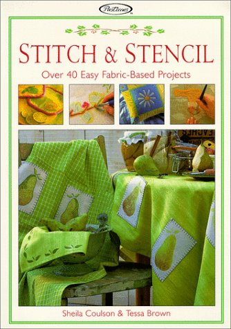 Beispielbild fr Stitch & Stencil: Over 40 Easy Fabric-Based Projects zum Verkauf von Wonder Book