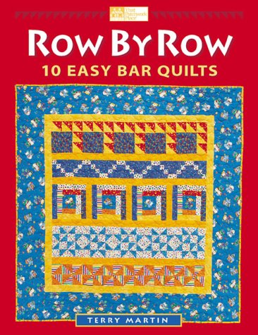 9781564773050: Row by Row: 10 Easy Bar Quilts