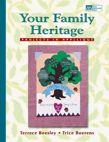 Beispielbild fr Your Family Heritage : Projects in Applique zum Verkauf von Better World Books