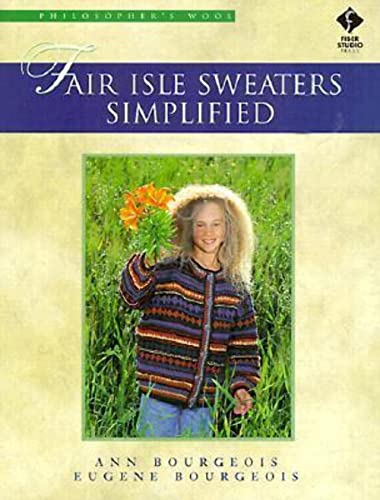 Stock image for Fair Isle Sweaters Simplified: Philosopher's Wool for sale by ZBK Books