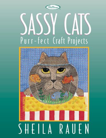 Stock image for Sassy Cats: Purr-Fect Craft Projects for sale by SecondSale
