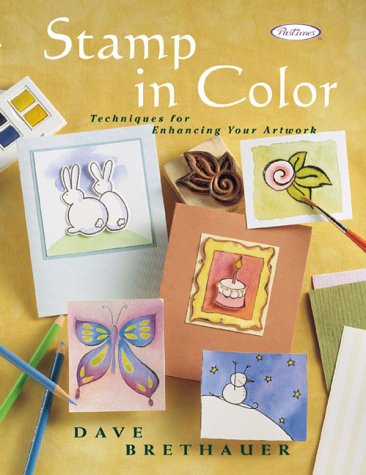 Beispielbild fr Stamp in Color : Techniques for Enhancing Your Artwork zum Verkauf von Better World Books
