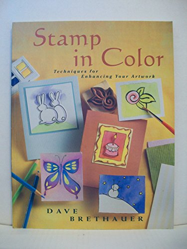 Imagen de archivo de Stamp in Color: Techniques for Enhancing Your Artwork a la venta por SecondSale