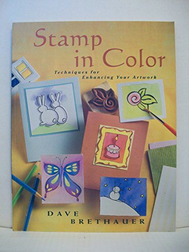 Stock image for Stamp in Color: Techniques for Enhancing Your Artwork for sale by SecondSale