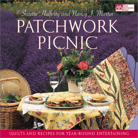 Patchwork Picnic (9781564773425) by Halferty, Suzette; Martin, Nancy J.