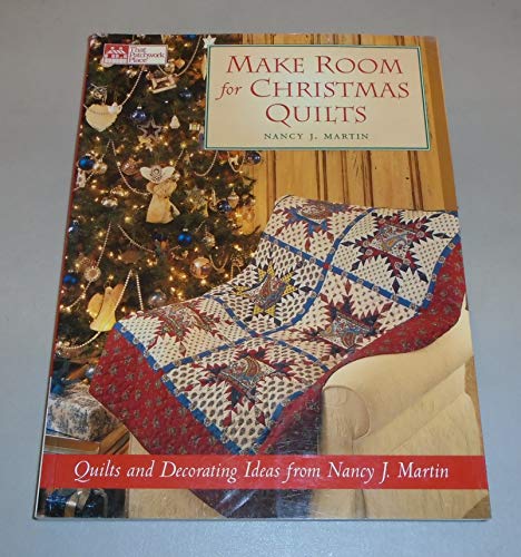 Beispielbild fr Make Room for Christmas Quilts: Holiday Decorating Ideas from Nancy J. Martin zum Verkauf von Reliant Bookstore