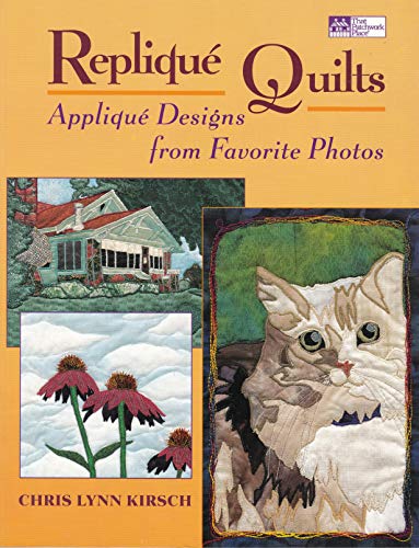 Stock image for Replique Quilts: Applique Designs from Favorite Photos for sale by ThriftBooks-Atlanta