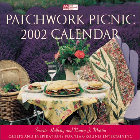 Patchwork Picnic 2002 Calendar (9781564773920) by Halferty, Susette; Martin, Nancy J.