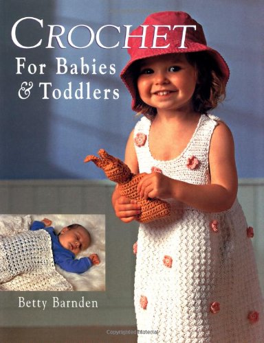 Imagen de archivo de Crochet for Babies and Toddlers a la venta por Wonder Book