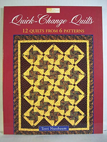 Beispielbild fr Quick-Change Quilts : 12 Quilts from 6 Patterns zum Verkauf von Better World Books