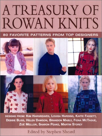 Stock image for A Treasury of Rowan Knits: 80 Favorite Patterns from Top Designers for sale by HPB-Emerald