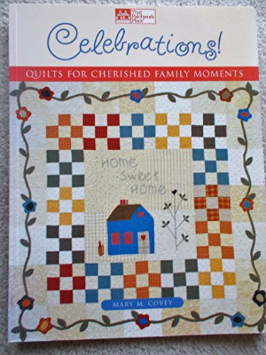 Beispielbild fr Celebrations! Quilts for Cherished Family Moments zum Verkauf von Wonder Book