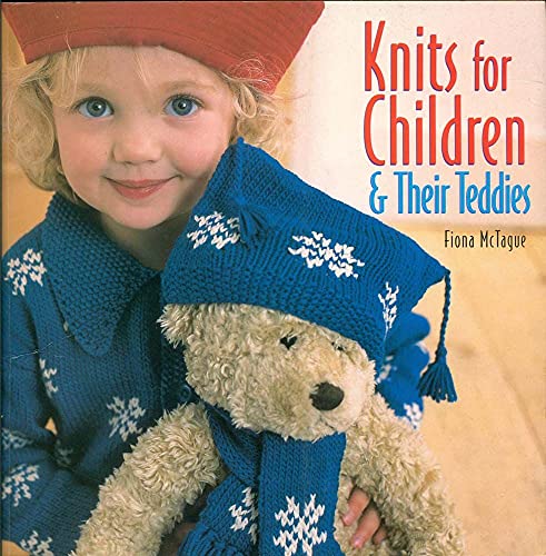 Stock image for Knits for Children and Their Teddies for sale by Orion Tech