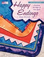 9781564775009: Happy Endings: Finishing the Edges of Your Quilt