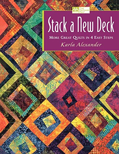 9781564775375: Stack a New Deck: More Great Quilts in 4 Easy Steps