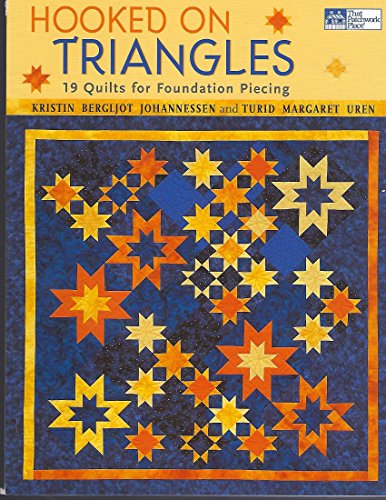 Stock image for Hooked on Triangles : 18 Quilts for Foundation Piecing for sale by Better World Books: West