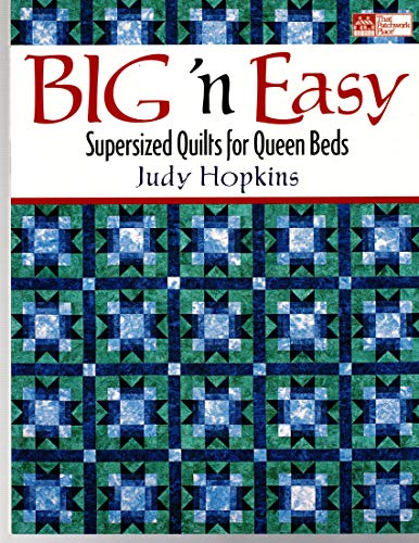 Stock image for Big 'N Easy: Supersized Quilts for Queen Beds for sale by SecondSale