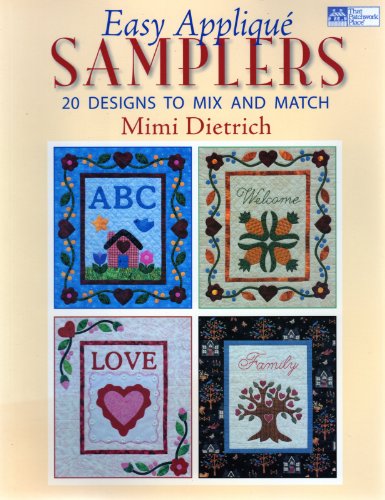 Beispielbild fr Easy Applique Samplers : 20 Designs to Mix and Match zum Verkauf von Better World Books