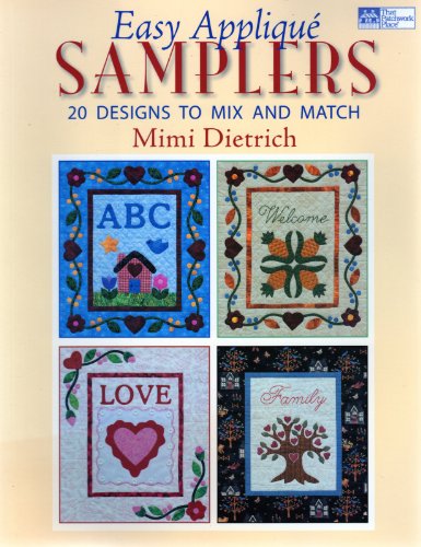 Imagen de archivo de Easy Applique Samplers: 20 Designs To Mix And Match a la venta por Jenson Books Inc