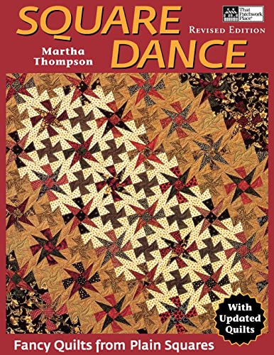 Square Dance: Fancy Quilts from Plain Squares, Revised Edition