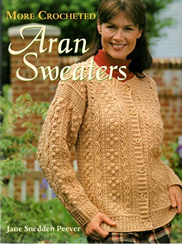 Stock image for More Crocheted Aran Sweaters for sale by SecondSale