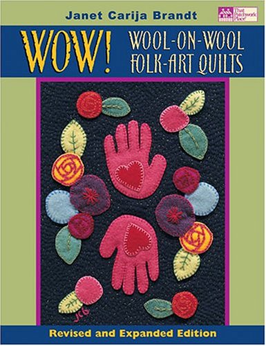 Wow! Wool-On-Wool Folk Art Quilts