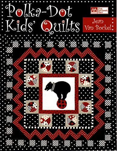 Stock image for Polka-Dot Kids' Quilts for sale by Ergodebooks
