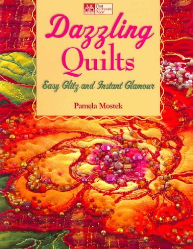 Beispielbild fr Dazzling Quilts : Easy Glitz and Instant Glamour zum Verkauf von Better World Books