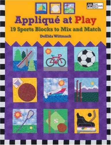 Beispielbild fr Applique at Play: 19 Sports Blocks to Mix and Match zum Verkauf von Wonder Book