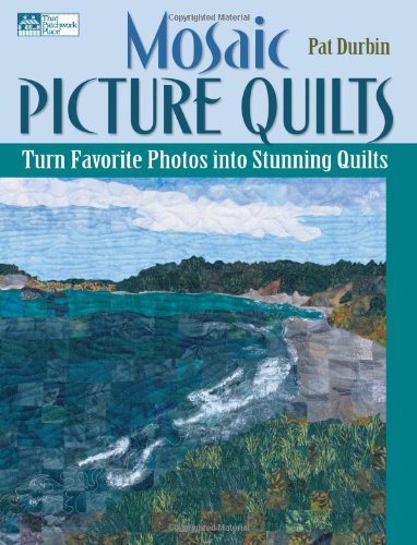 Beispielbild fr Mosaic Picture Quilts: Turn Favorite Photos into Stunning Quilts zum Verkauf von Books of the Smoky Mountains